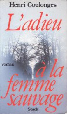 L'adieu à la femme sauvage - couverture livre occasion
