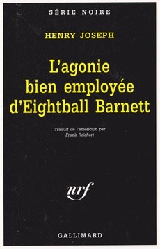 L'agonie bien employée d'Eightball Barnett - couverture livre occasion
