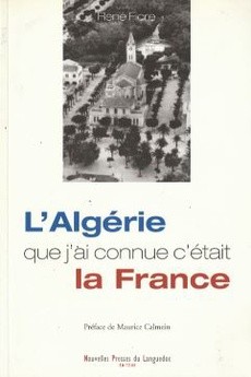 L'Algérie que j'ai connue c'était la France - couverture livre occasion