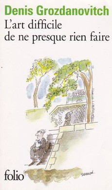 L'art difficile de ne presque rien faire - couverture livre occasion