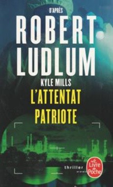 L'attentat patriote - couverture livre occasion
