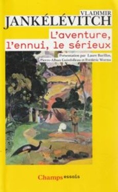 L'aventure, l'ennui, le sérieux - couverture livre occasion