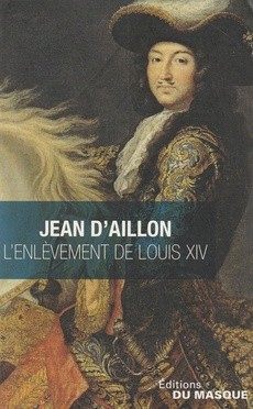L'Enlèvement de Louis XIV - couverture livre occasion