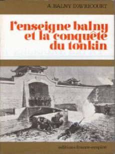 L'enseigne Balny et la conquête du Tonkin - couverture livre occasion