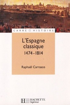 L'espagne classique : 1474-1814 - couverture livre occasion