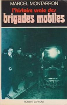 L'histoire vraie des Brigades mobiles - couverture livre occasion