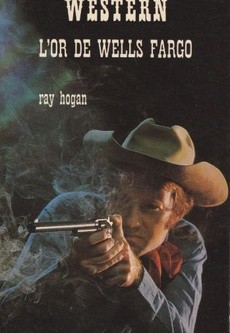L'or de Wells Fargo - couverture livre occasion