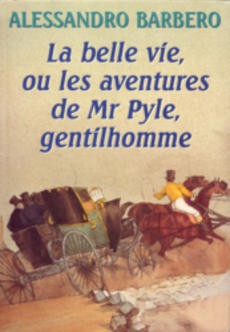 La belle vie, ou les aventures de Mr Pyle, gentilhomme - couverture livre occasion