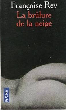 La brûlure de la neige - couverture livre occasion