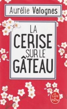 La Cerise sur le gâteau - couverture livre occasion