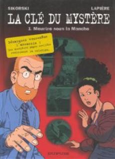 La clé du mystère 1 : Meurtre sous la Manche - couverture livre occasion
