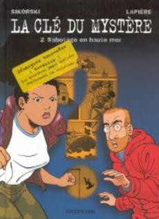 La clé du mystère 2 : Sabotage en ahute mer - couverture livre occasion