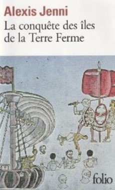 La conquête des îles de la Terre Ferme - couverture livre occasion