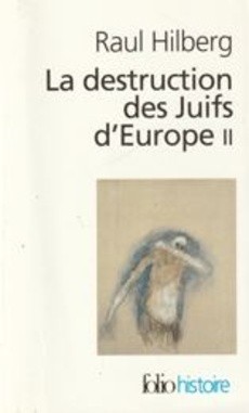 La destruction des Juifs d'Europe II - couverture livre occasion