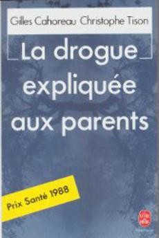 La drogue expliquée aux parents - couverture livre occasion