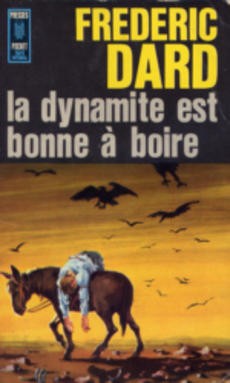 La dynamite est bonne à boire - couverture livre occasion