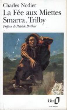 La fée aux Miettes. Smarra. Trilby - couverture livre occasion