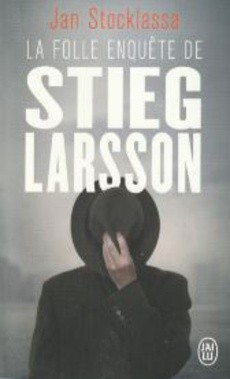La folle enquête de Stieg Larsson - couverture livre occasion