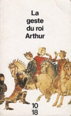 La geste du roi Arthur - couverture livre occasion
