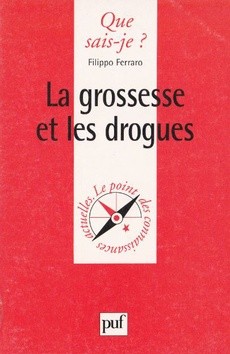 La grossesse et les drogues - couverture livre occasion