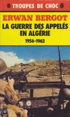 La guerre des appelés en Algérie - couverture livre occasion