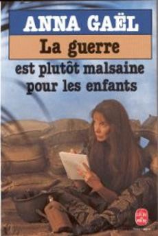 La guerre est plutôt malsaine pour les enfants - couverture livre occasion