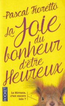 La joie du bonheur d'être heureux - couverture livre occasion