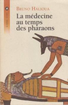 La médecine au temps des pharaons - couverture livre occasion