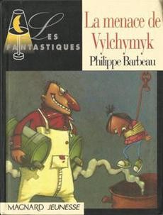 La menace de Vylchymyk - couverture livre occasion