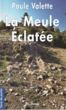 La Meule éclatée - couverture livre occasion