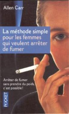 La méthode simple pour les femmes qui veulent arrêter de fumer - couverture livre occasion
