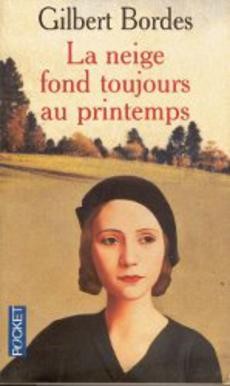 La neige fond toujours au printemps - couverture livre occasion