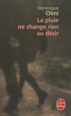 La pluie ne change rien au désir - couverture livre occasion