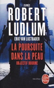 La poursuite dans la peau - Objectif Bourne - couverture livre occasion