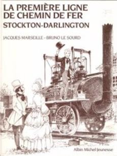 La première ligne de chemin de fer Stockton-Darlington - couverture livre occasion