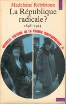 La République radicale ? 1898 - 1914 - couverture livre occasion