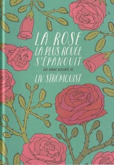 La rose la plus rouge s'épanouit - couverture livre occasion