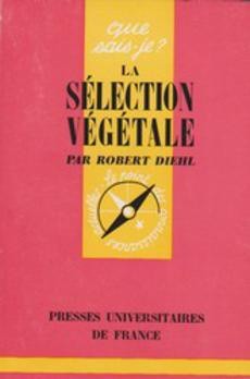 Acheter "La sélection végétale" de Robert Diehl, occasion - Quai des livres - le livre d ...