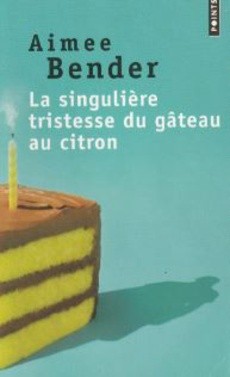 La singulière tristesse du gâteau au citron - couverture livre occasion