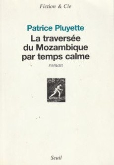 La traversée du Mozambique par temps calme - couverture livre occasion