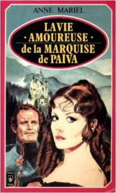La vie amoureuse de la marquise de païva - couverture livre occasion