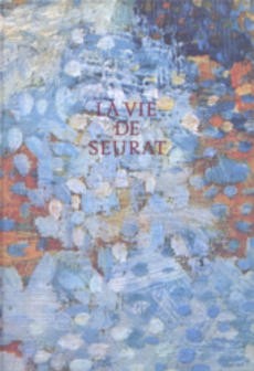 La vie de Seurat - couverture livre occasion