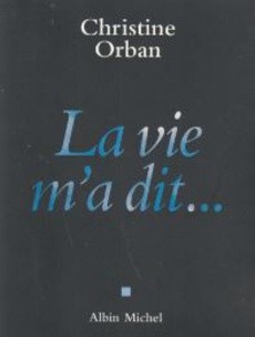 La vie m'a dit... - couverture livre occasion