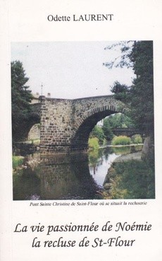 La vie passionnée de Noémie la recluse de St-Flour - couverture livre occasion