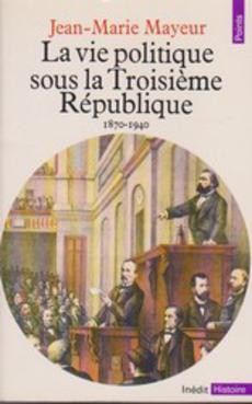 La vie politique sous la troisième République - couverture livre occasion