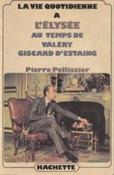 La vie quotidienne à l'Elysée - couverture livre occasion