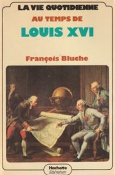 La vie quotidienne au temps de Louis XVI - couverture livre occasion