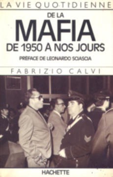 La vie quotidienne de la Mafia de 1950 à nos jours - couverture livre occasion