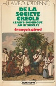 La vie quotidienne de la société Créole - couverture livre occasion