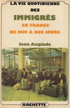 La vie quotidienne des immigrés - couverture livre occasion